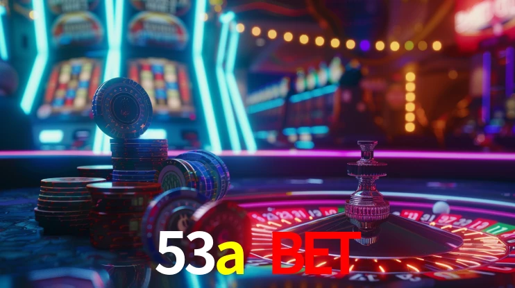 Welcome Bonus 53a bet