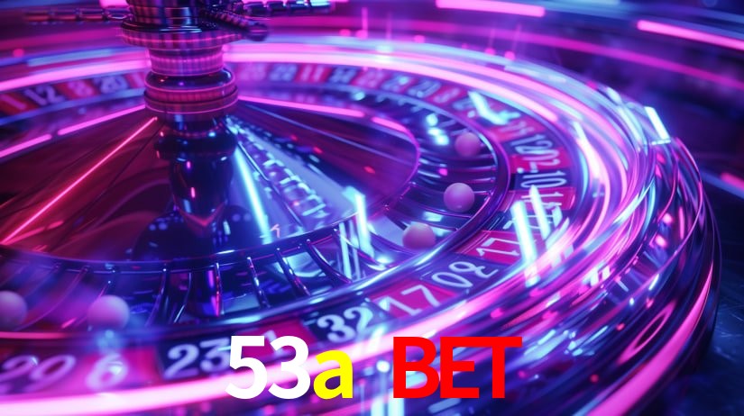 Benefícios da Conta 53a bet