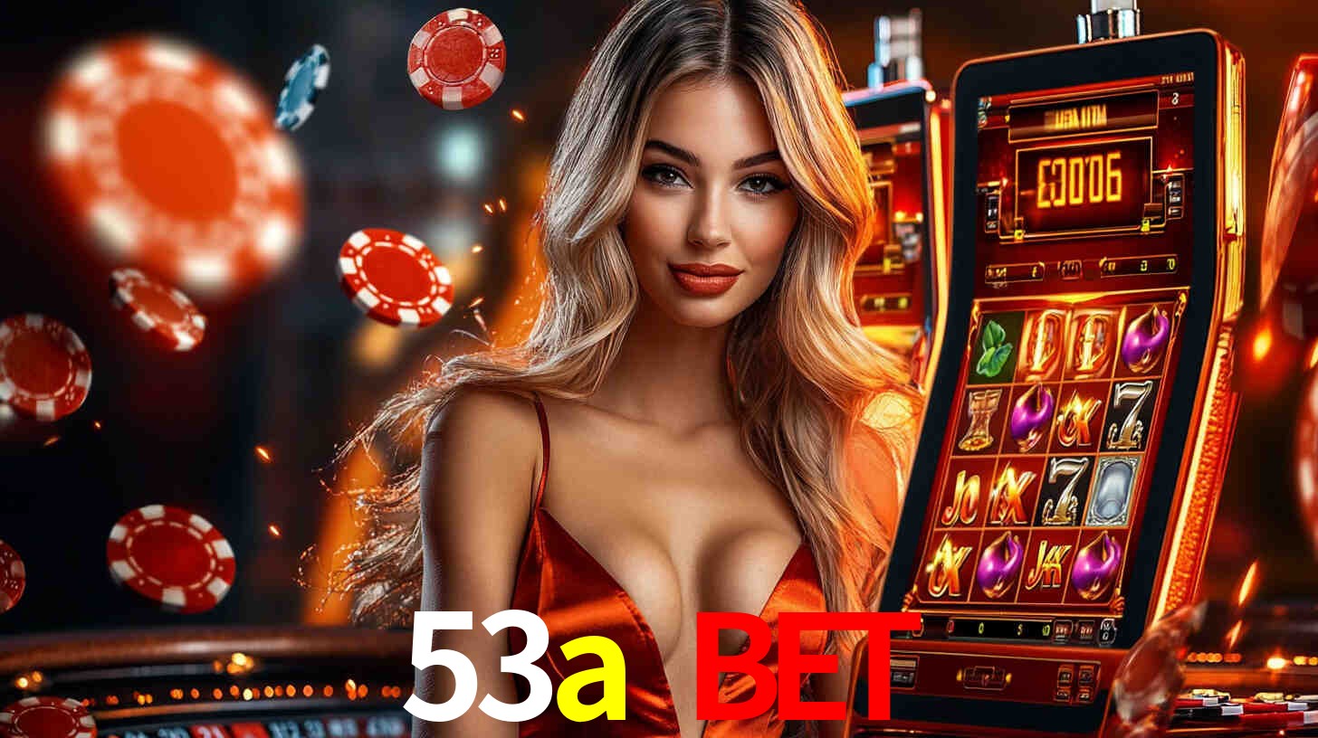 53a bet: A Experiência de Casino com Jogos de Mesa ao Vivo