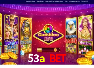 Seasonal Promotions 53a bet