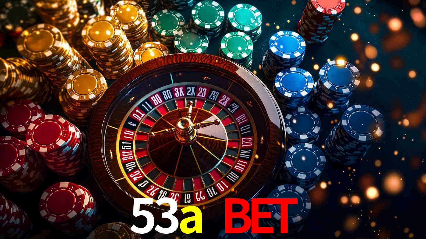 53a bet,53a.com